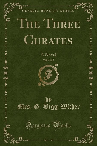 The Three Curates, Vol. 3 of 3