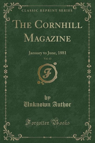 The Cornhill Magazine, Vol. 43