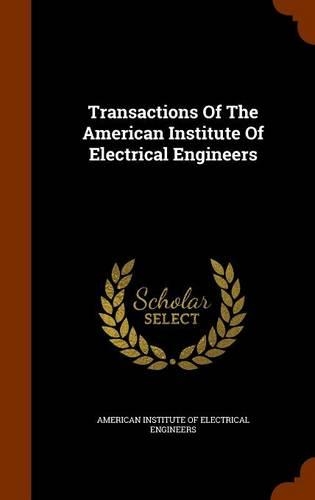 Transactions of the American Institute of Electrical Engineers