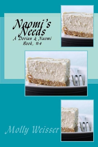 Naomi's Needs: (4 Dorian & Naomi)