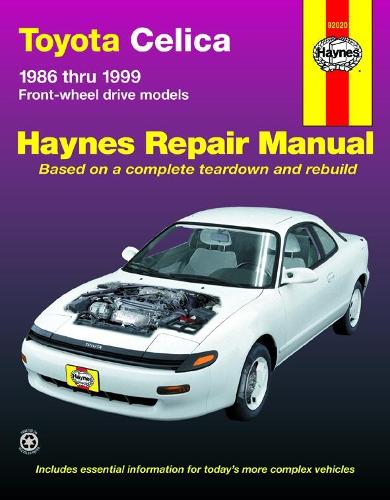 Toyota Celica FWD (1986-1999)Haynes Repair Manual (USA): 1986 Through 1999(Haynes Manuals)