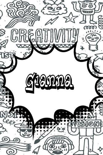Gianna: Personalized Doodle Journal, Notebook Diary Features 120 Pages of Lined Paper Featuring 120 Pages 6x9