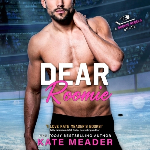 Dear Roomie: (5 Rookie Rebels)