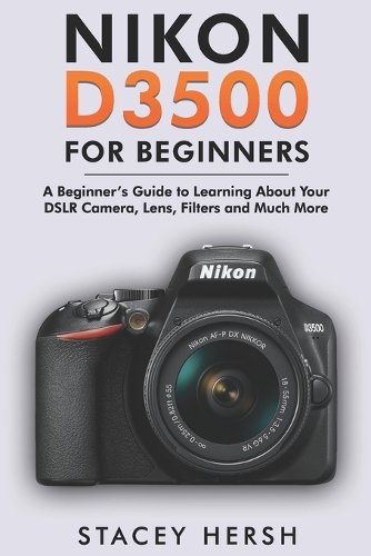 Nikon D3500 For Beginners