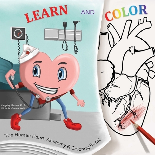 Learn and Color: The Human Heart: Anatomy and Coloring Book