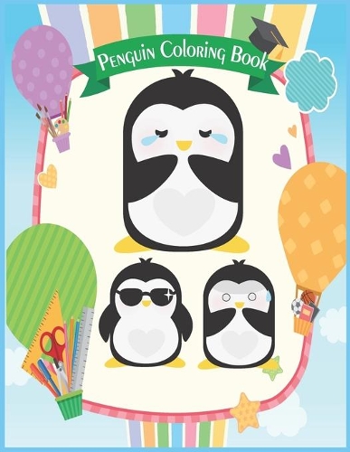 Penguin Coloring Book: All Ages Coloring Book with Beautiful Penguin Designs (Animal Books)
