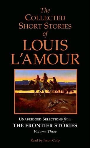 The Collected Short Stories of Louis L'Amour