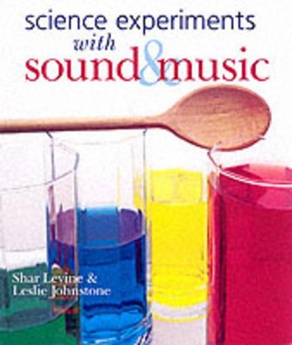 Science Experiments with Sound and Music