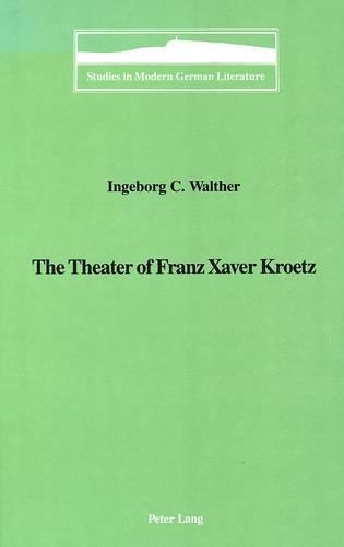 The Theater of Franz Xaver Kroetz