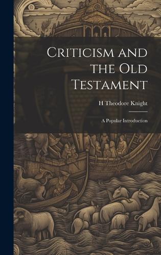 Criticism and the Old Testament