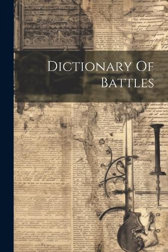 Dictionary Of Battles