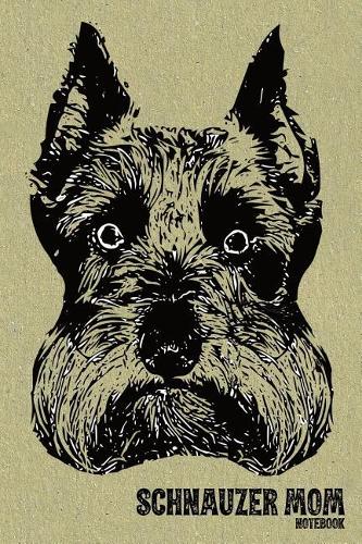 Schnauzer Mom Notebook