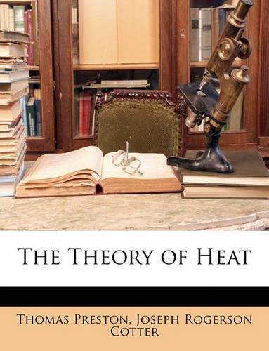 The Theory of Heat