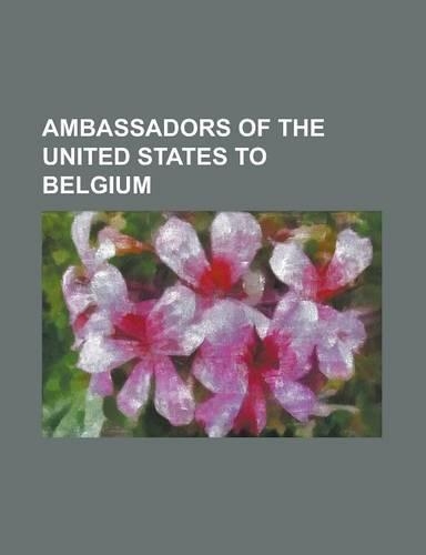 Ambassadors of the United States to Belgium