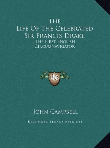 The Life Of The Celebrated Sir Francis Drake