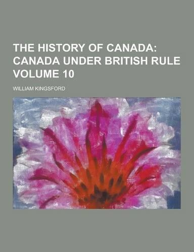 The History of Canada Volume 10