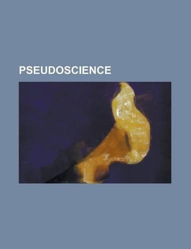 Pseudoscience: 9-11 Conspiracy Theories, List of Topics Characterized as Pseudoscience, Intelligent Design, Homeopathy, Attachment Th(English)