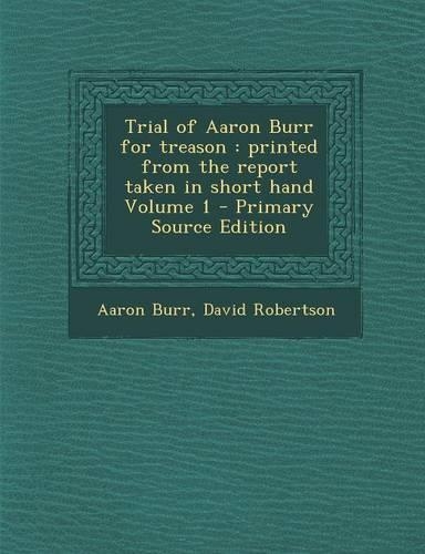 Trial of Aaron Burr for Treason