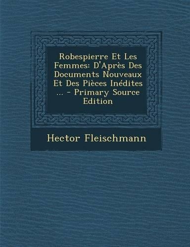 Robespierre Et Les Femmes