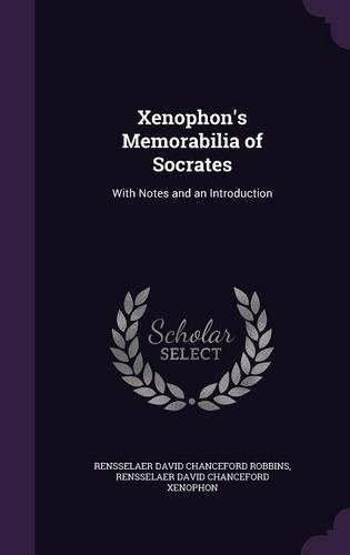 Xenophon's Memorabilia of Socrates: With Notes and an Introduction(English)