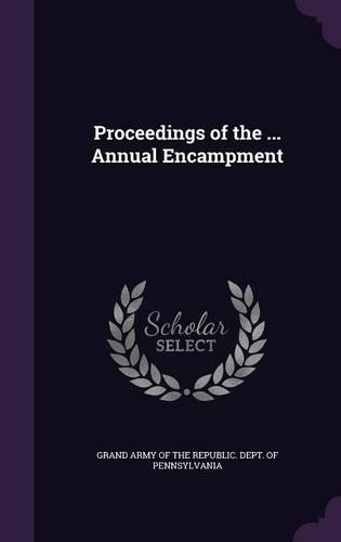 Proceedings of the ... Annual Encampment