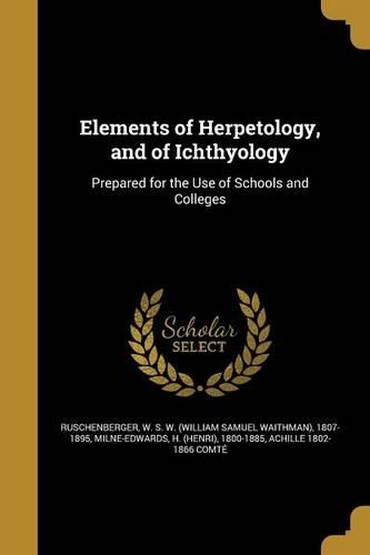 Elements of Herpetology, and of Ichthyology