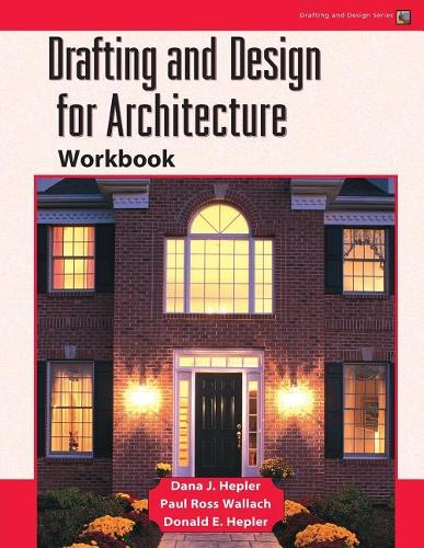 Drafting and Design for Architecture Workbook