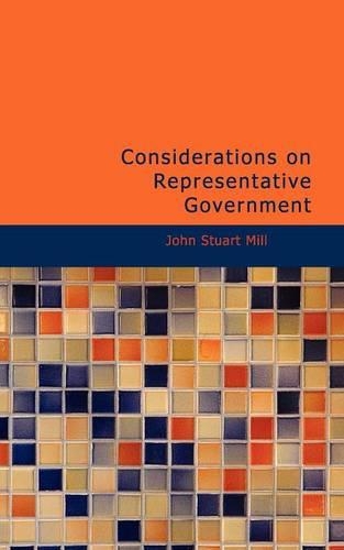 Considerations on Representative Government: (English)