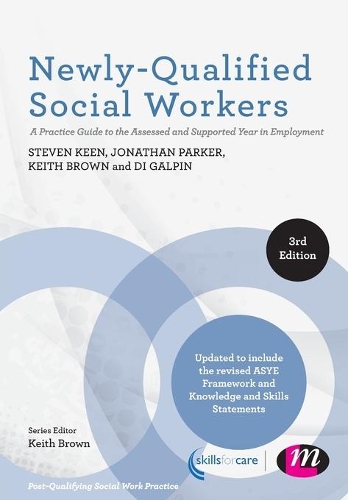 Newly-Qualified Social Workers: A Practice Guide to the Assessed and Supported Year in Employment(Post-Qualifying Social Work Practice Series)