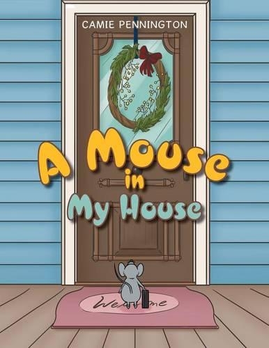 A Mouse in My House: (English)