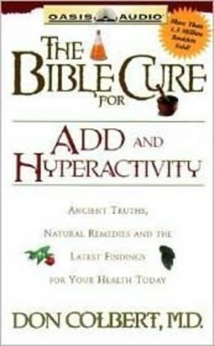 The Bible Cure for Add and Hyperactivity