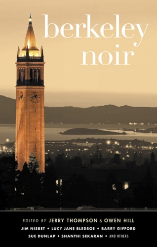 Berkeley Noir: (Akashic Noir)