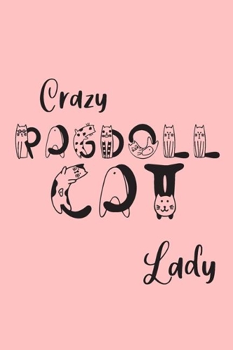 Crazy Ragdoll Cat Lady: Ragdoll Cat Gifts for Women - Undated Daily Planner - Featuring Cute Cat Letters on Pink Background