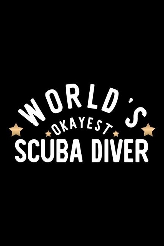 World's Okayest Scuba Diver