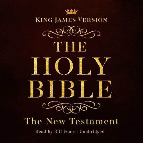 The King James Version of the New Testament Lib/E: King James Version Audio Bible