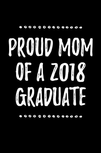 Proud Mom of a 2018 Graduate
