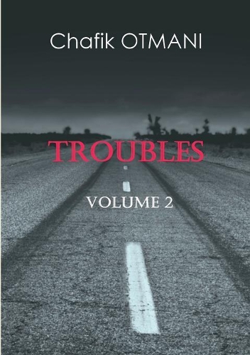 Troubles Vol. 2