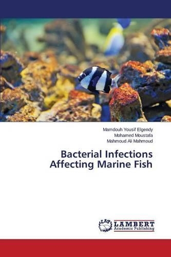 Bacterial Infections Affecting Marine Fish