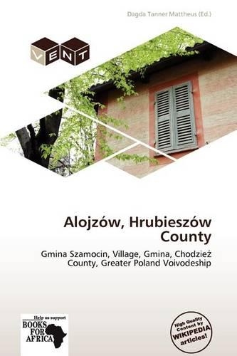 Alojz W, Hrubiesz W County
