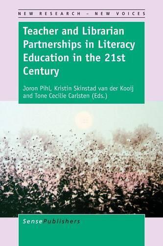 Teacher and Librarian Partnerships in Literacy Education in the 21st Century