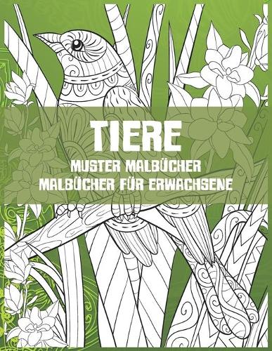 Muster Malbücher - Malbücher für Erwachsene - Tiere