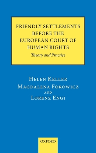 Friendly Settlements before the European Court of Human Rights: Theory and Practice(English)