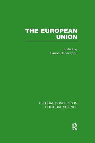 The European Union: (Critical Concepts in Political Science)