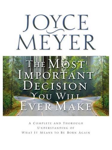The Most Important Decision You Will Ever Make