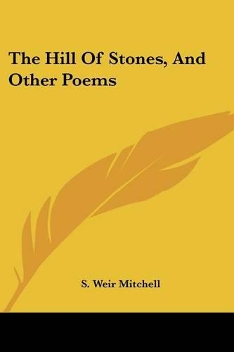 Hill of Stones, and Other Poems: (English)
