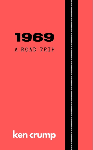1969 A Road Trip