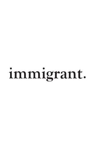 Immigrant