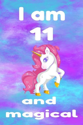 I Am 11 and Magical