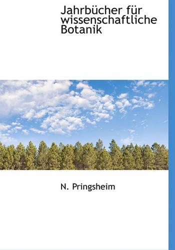 Jahrbucher Fur Wissenschaftliche Botanik: (German)