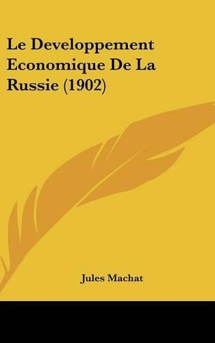 Le Developpement Economique De La Russie (1902)